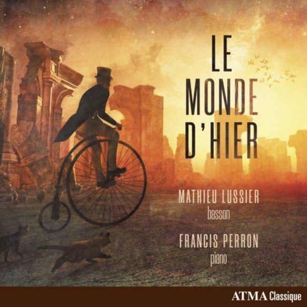 Le Monde dhier: Music for Bassoon and Piano | Atma Classique ACD22778