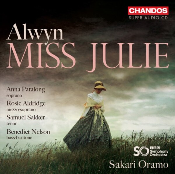 Alwyn - Miss Julie | Chandos CHSA52532
