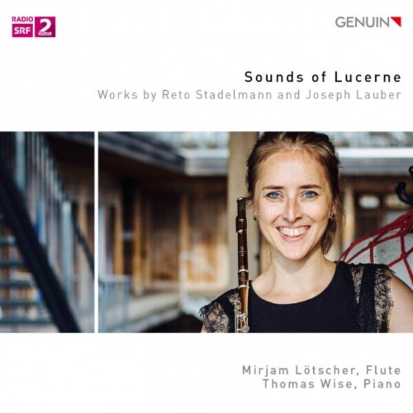 Sounds of Lucerne: Works by Stadelmann and Lauber