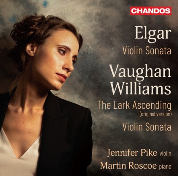 Elgar & Vaughan Williams - Violin Sonatas, The Lark Ascending | Chandos CHAN20156