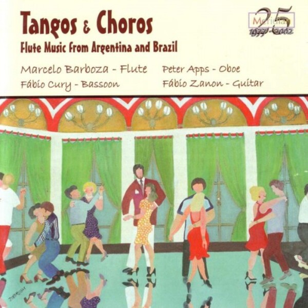Tangos & Choros: Flute Music from Argentina and Brazil | Meridian CDE84454