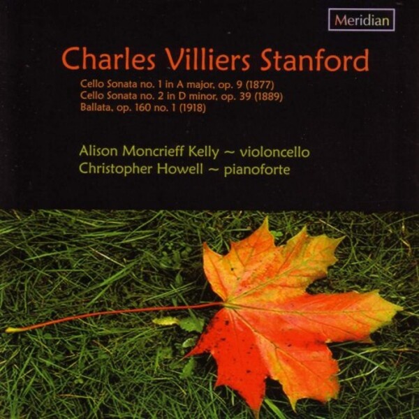 Stanford - Cello Sonatas, Ballata | Meridian CDE84482