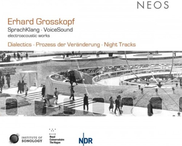 Grosskopf - VoiceSound: Electroacoustic Works | Neos Music NEOS12012