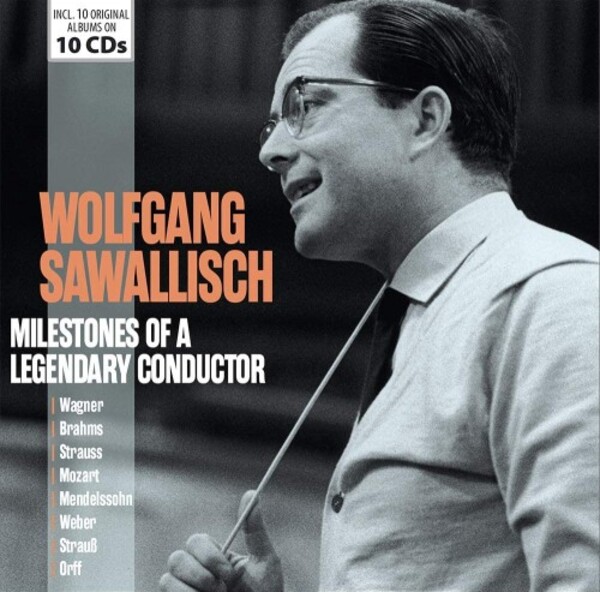 Wolfgang Sawallisch: Milestones of a Legendary Conductor | Documents 600555