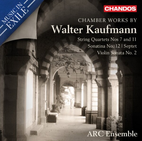 Music in Exile Vol.4: Chamber Works by Walter Kaufmann | Chandos CHAN20170