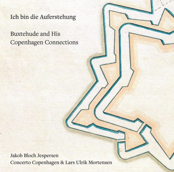 Ich bin die Auferstehung: Buxtehude and His Copenhagen Connections | Dacapo 6220651
