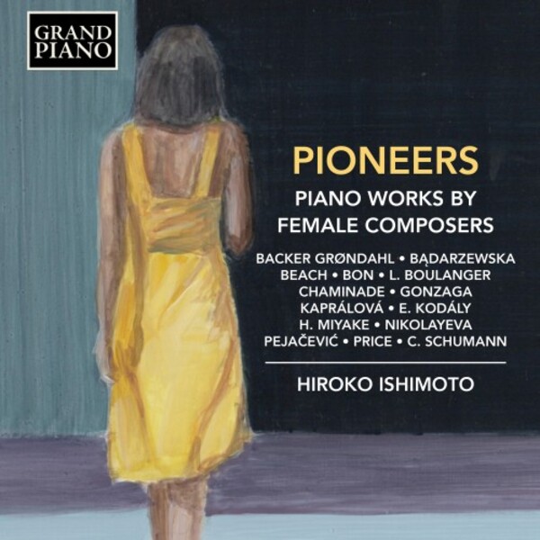 Pioneers: Piano Works by Female Composers | Grand Piano GP844
