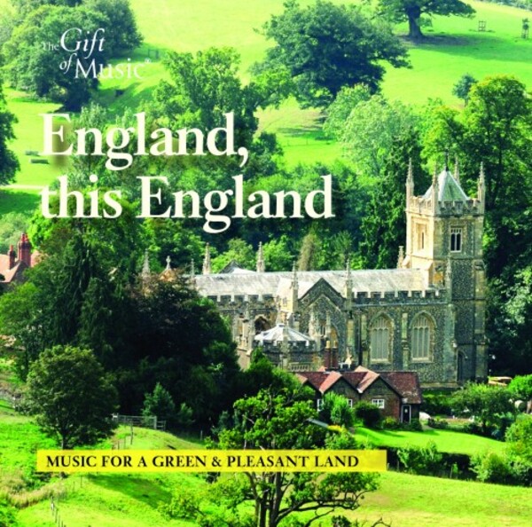 England, this England: Music for a Green & Pleasant Land | Gift of Music CCLCDG1297