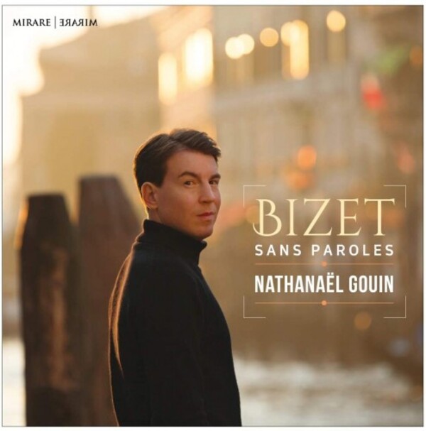 Bizet sans paroles: Piano Works | Mirare MIR452