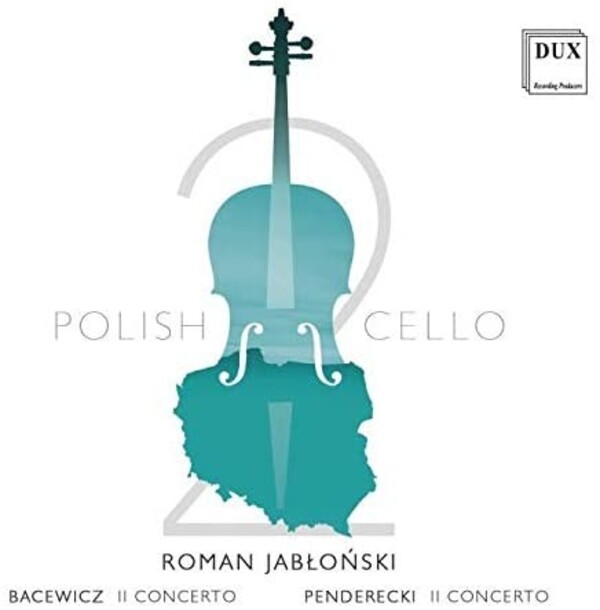 Polish Cello 2: Bacewicz & Penderecki | Dux DUX1605