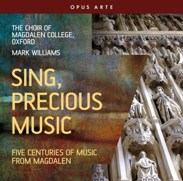 Sing, Precious Music: Five Centuries of Music from Magdalen | Opus Arte OACD9046D