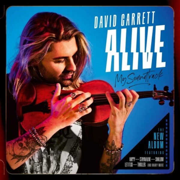 David Garrett: Alive - My Soundtrack | Decca 0736251