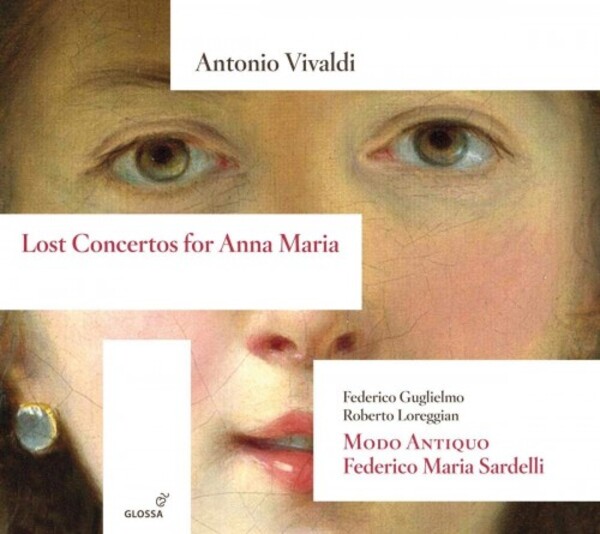 Vivaldi - Lost Concertos for Anna Maria | Glossa GCD924601