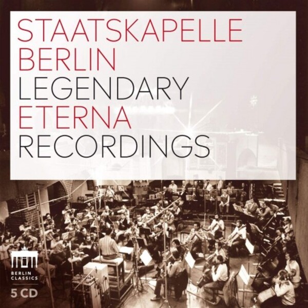 Staatskapelle Berlin: Legendary Eterna Recordings | Berlin Classics 0301606BC