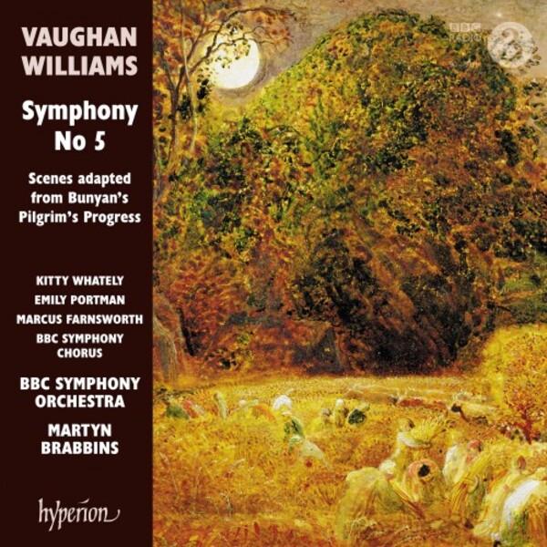 Vaughan Williams - Symphony no.5, Scenes from Bunyans Pilgrims Progress | Hyperion CDA68325