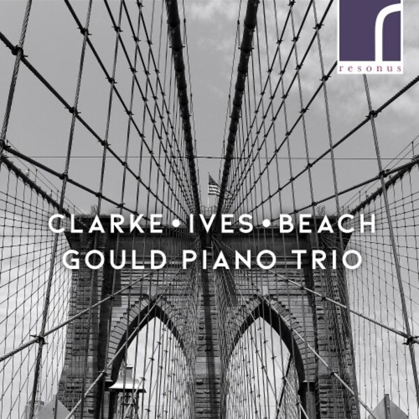 Clarke, Ives & Beach - Piano Trios | Resonus Classics RES10264