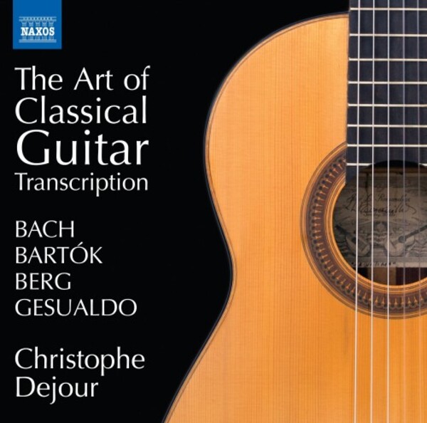 The Art of Classical Guitar Transcription: Bach, Bartok, Berg, Gesualdo | Naxos 8574259