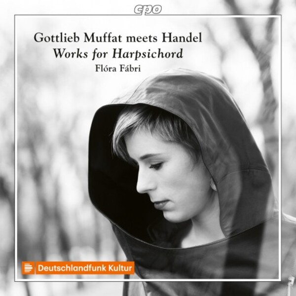 Muffat meets Handel: Works for Harpsichord | CPO 5553252