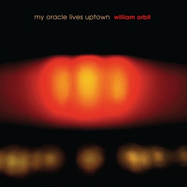 William Orbit: My Oracle Lives Uptown (Vinyl LP)