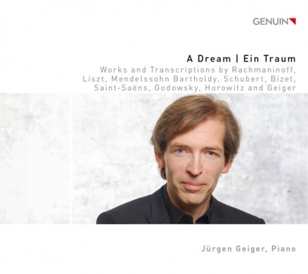 A Dream: Piano Works and Transcriptions | Genuin GEN21726