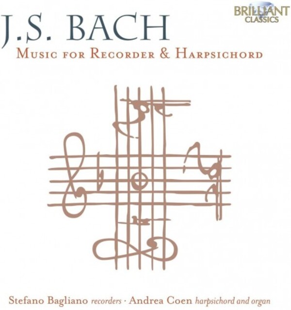 JS Bach - Music for Recorder & Harpsichord | Brilliant Classics 95777