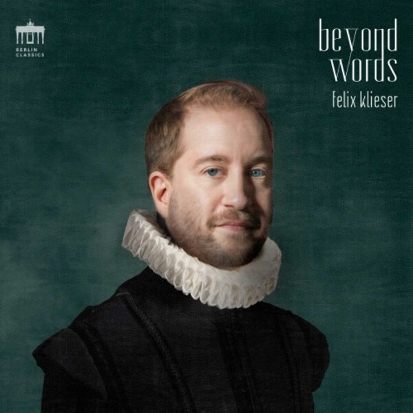 Felix Klieser: Beyond Words - Arrangements for Horn & Chamber Orchestra | Berlin Classics 0301460BC