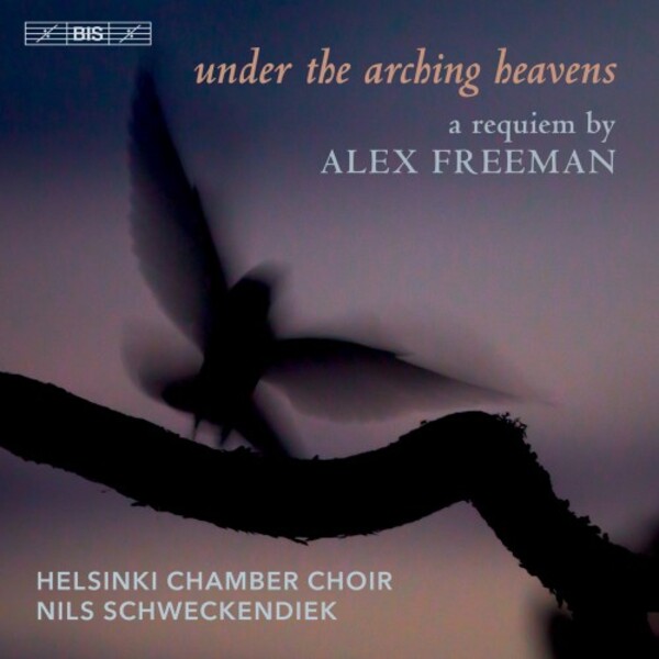 Freeman - Under the Arching Heavens: A Requiem | BIS BIS2592