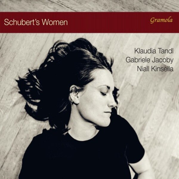 Schuberts Women: Songs and Poems