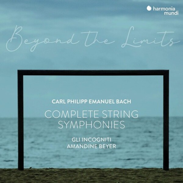 CPE Bach - Beyond the Limits: Complete String Symphonies | Harmonia Mundi HMM905321