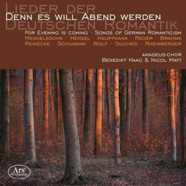 For Evening is Coming: Songs of German Romanticism | Ars Produktion ARS38575