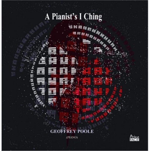 G Poole - A Pianists I Ching | Prima Facie PFCD150