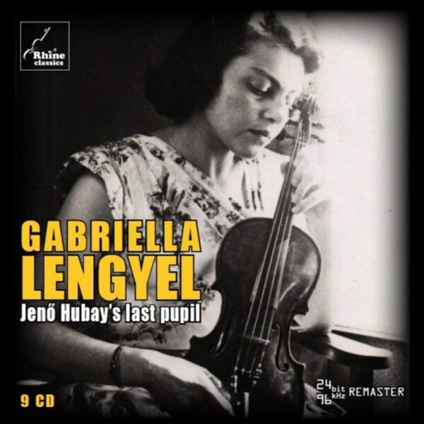 Gabriella Lengyel: Jeno Hubays Last Pupil | Rhine Classics RH018