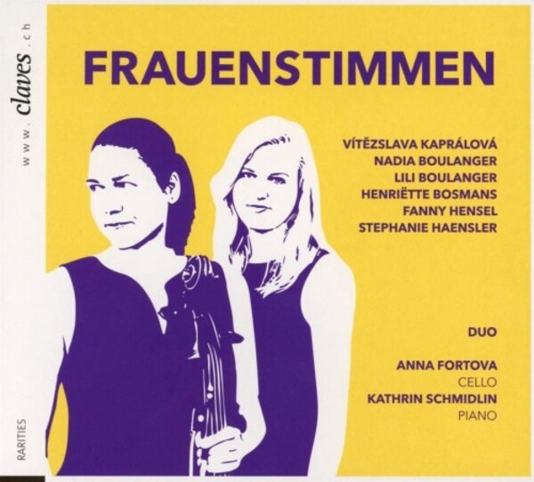 Frauenstimmen: Music by Kapralova, N & L Boulanger, Bosmans, Hensel & Haensler | Claves CD3029