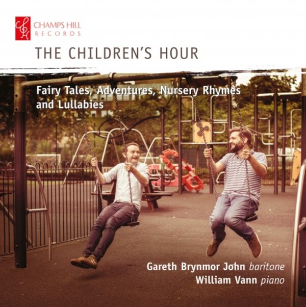 The Childrens Hour: Fairy Tales, Adventures, Nursery Rhymes and Lullabies