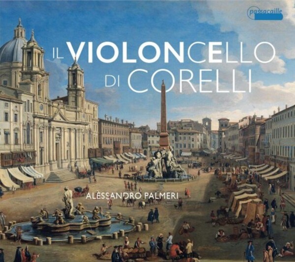 Il violoncello di Corelli | Passacaille PAS1099