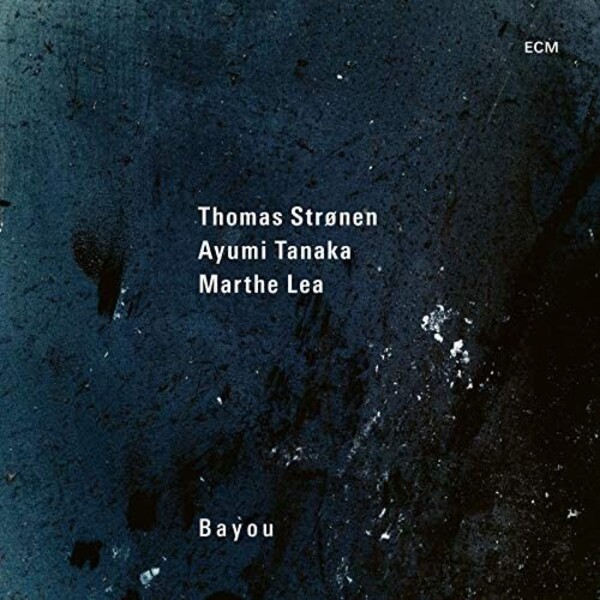 Stronen, Tanaka & Lea: Bayou (Vinyl LP) | ECM 3577474