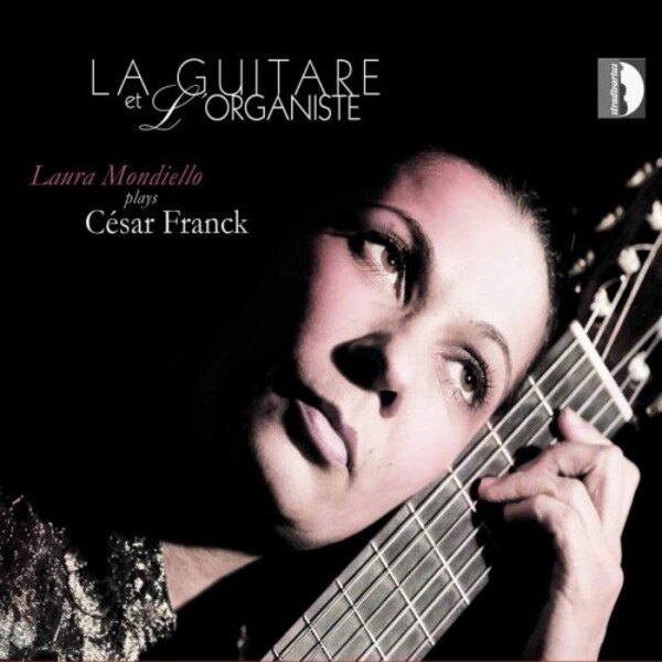 La Guitare et LOrganiste: Laura Mondiello plays Cesar Franck
