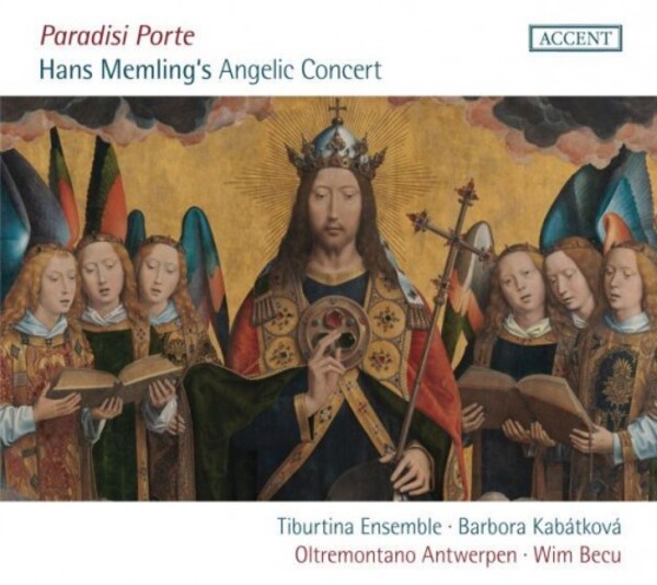 Paradisi Porte: Hans Memlings Angelic Concert | Accent ACC24373