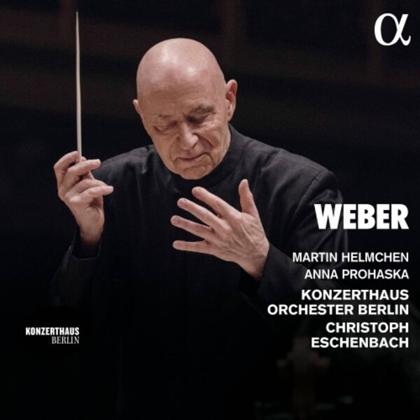 Weber - Konzertstuck, Overtures & Arias | Alpha ALPHA744