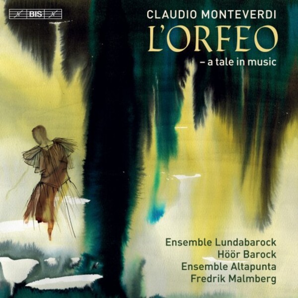 Monteverdi - LOrfeo: A Tale in Music | BIS BIS2519