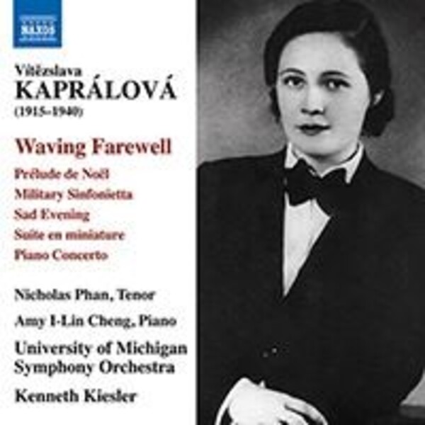 Kapralova - Waving Farewell, Sad Evening, Piano Concerto, etc.