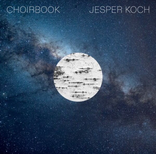 Jesper Koch - Choirbook | Dacapo 6220627