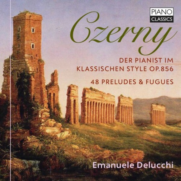 Czerny - Der Pianist im Klassischen Style, op.856 | Piano Classics PCL10204