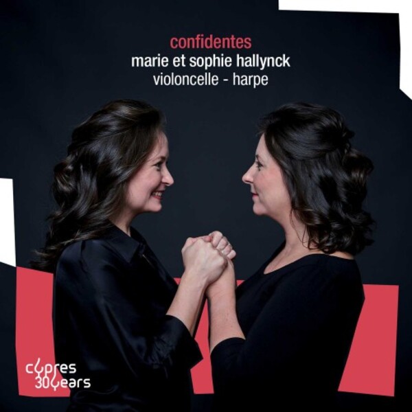 Marie & Sophie Hallynck: Confidentes - Music for Cello & Harp | Cypres CYP8608