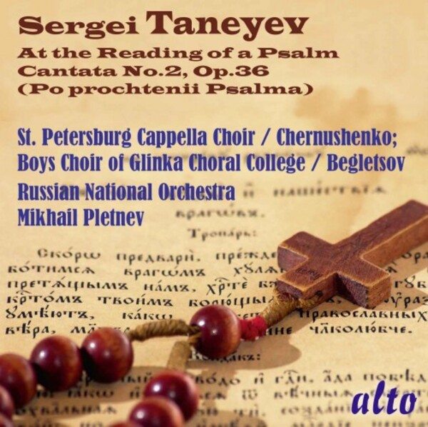 Taneyev - Cantata no.2 At the Reading of a Psalm | Alto ALC1445