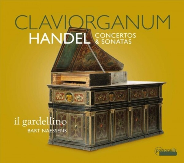 Handel - Claviorganum: Concertos & Sonatas | Passacaille PAS1060