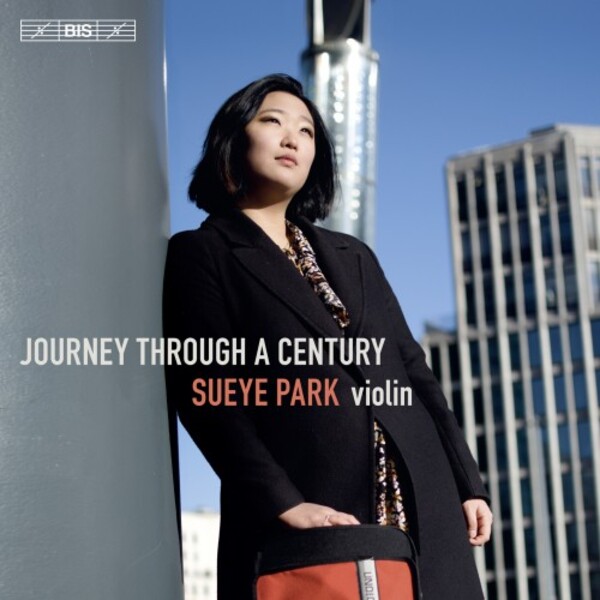 Journey Through a Century: Solo Violin Works | BIS BIS2492