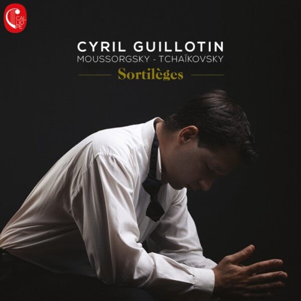 Cyril Guillotin: Sortileges - Mussorgsky, Tchaikovsky, Lefrancois | Calliope CAL1972
