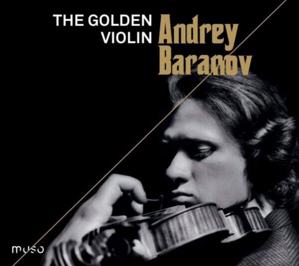 Andrey Baranov: The Golden Violin | Muso MU023