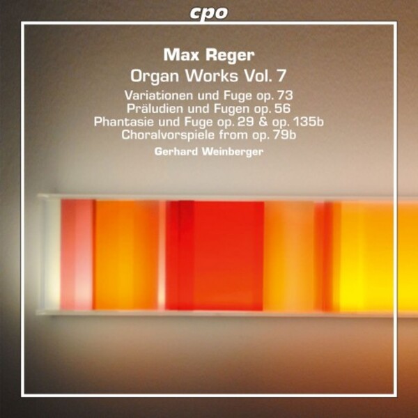 Reger - Organ Works Vol.7 | CPO 5552292